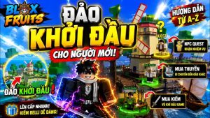 Blox Fruit Cho Người Mới: Hướng Dẫn Từ A-Z