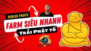 Cách Farm Nhanh Với Buddha Blox Fruit 2026
